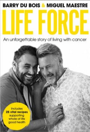 Life Force by Barry du Bois & Miguel Maestre