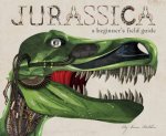 Jurassica A Beginners Field Guide