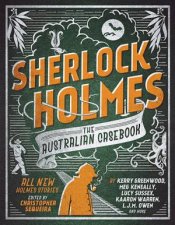 Sherlock Holmes The Australian Casebook