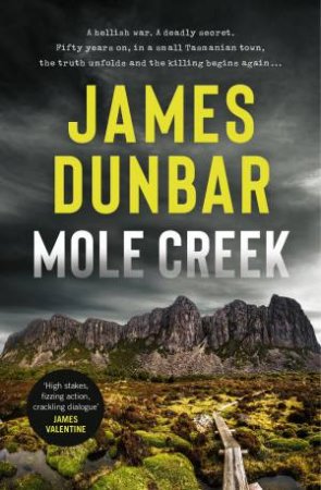 Mole Creek by James Dunbar