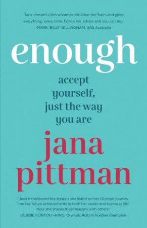 Enough by Jana Pittman