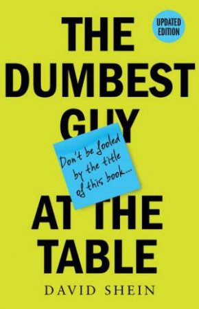 The Dumbest Guy at the Table
