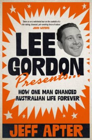 Lee Gordon Presents... by Jeff Apter
