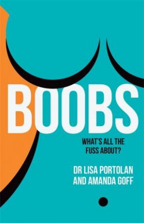 Boobs by Lisa Portolan & Amanda Goff