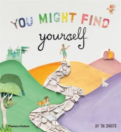 You Might Find Yourself by Tai Snaith