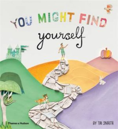 You Might Find Yourself by Tai Snaith