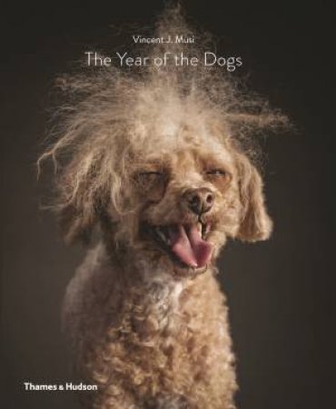 The Year Of The Dogs by Vincent J. Musi