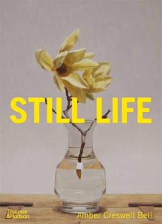 Still Life by Amber Creswell Bell