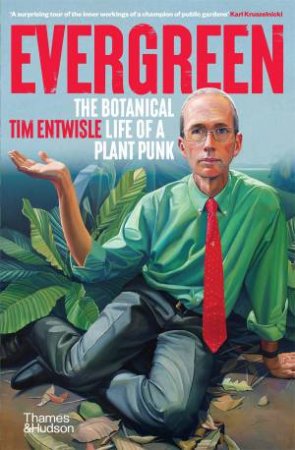 Evergreen by Tim Entwisle