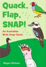 Quack Flap Snap An Australian Birds Snap Game