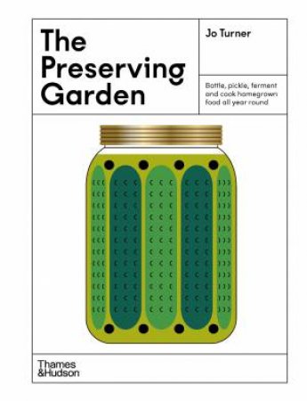 The Preserving Garden by Jo Turner