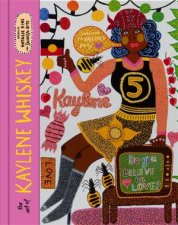 The Art of Kaylene Whiskey Do You Believe in Love