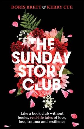 The Sunday Story Club by Doris Brett & Kerry Cue