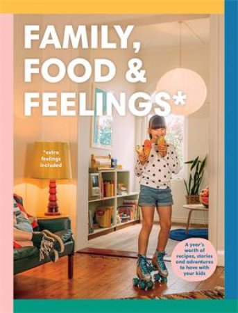 Family, Food And Feelings by Kate Berry