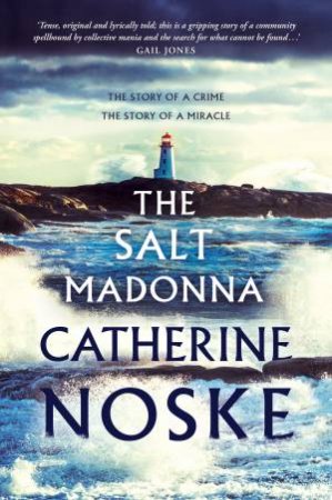 The Salt Madonna by Catherine Noske