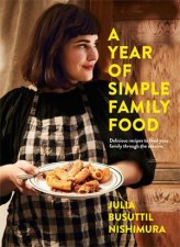 A Year Of Simple Family Food