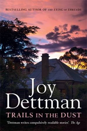 Trails In The Dust by Joy Dettman