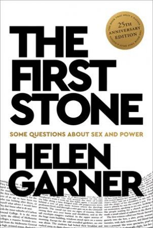 The First Stone by Helen Garner