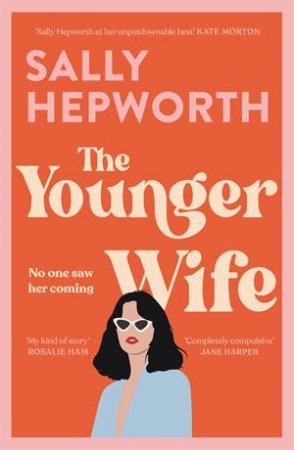 The Younger Wife by Sally Hepworth