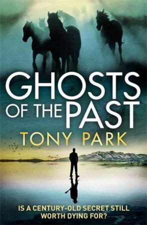 Ghosts Of The Past by Tony Park