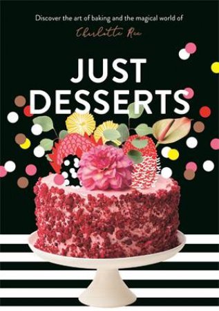 Just Desserts by Charlotte Ree