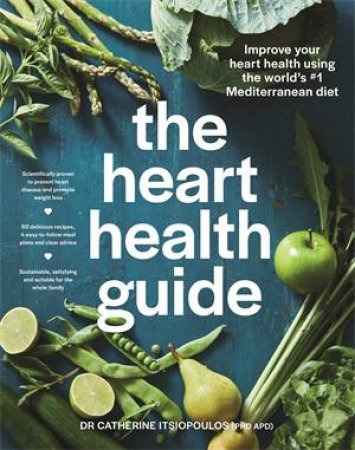 The Heart Health Guide by Dr Catherine Itsiopoulos