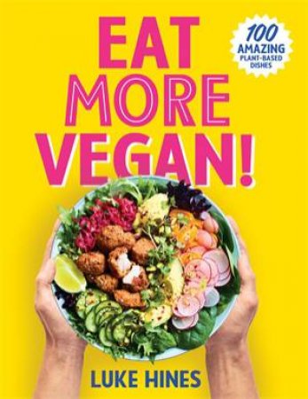 Eat More Vegan by Luke Hines