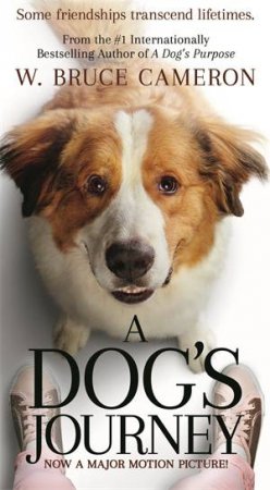 A Dog's Journey (Film Tie In) by W. Bruce Cameron