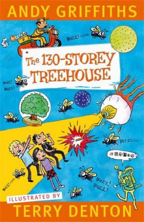 The 130-Storey Treehouse by Andy Griffiths and Terry Denton