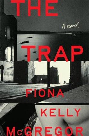 The Trap by Fiona Kelly McGregor