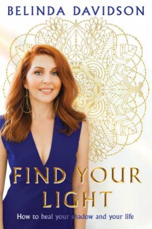 Find Your Light by Belinda Davidson