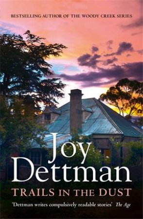 Trails In The Dust by Joy Dettman