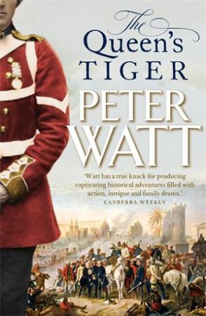 The Queen's Tiger by Peter Watt