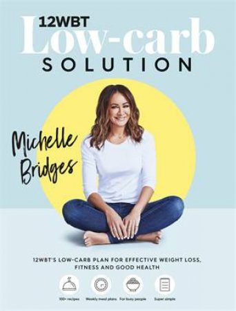 12WBT Low-Carb Solution by Michelle Bridges