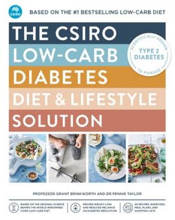 The CSIRO Low-Carb Diabetes Diet & Lifestyle Solution by Grant Brinkworth & Pennie Taylor
