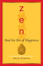 Zen And The Art Of Happiness