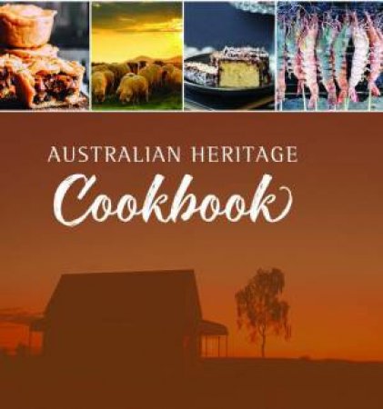 Australian Heritage Cookbook by Various