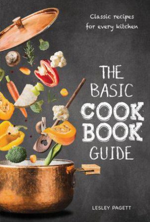 The Basic Cook Book Guide by Lesley Pagett