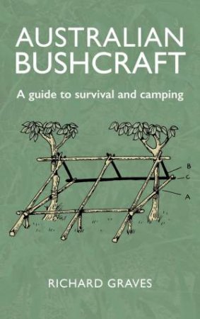 Australian Bushcraft by Richard Graves