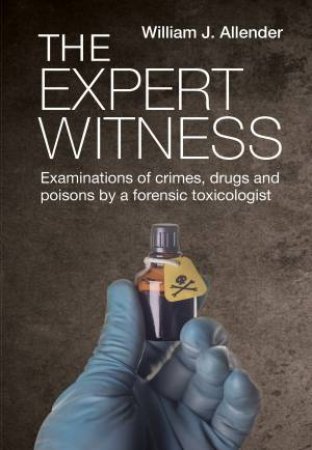 The Expert Witness by Dr William Allender