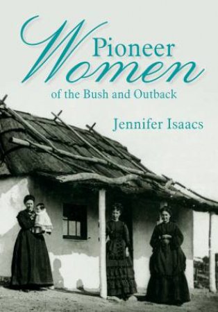 Pioneer Women by Jennifer Isaacs