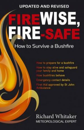 FireWise, FireSafe: Updated Edition by Richard Whitaker