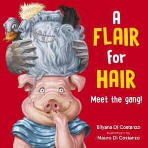A Flair For Hair - Meet The Gang