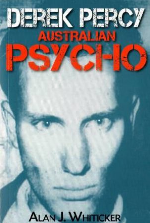 Australian Psycho by Alan J. Whiticker