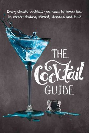 The Cocktail Guide by Various
