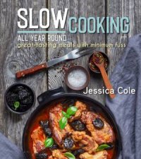 Slow Cooking  All Year Round