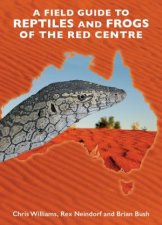 A Field GD To Reptiles  Frogs of the Red Centre