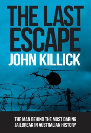 The Last Escape by John Killick