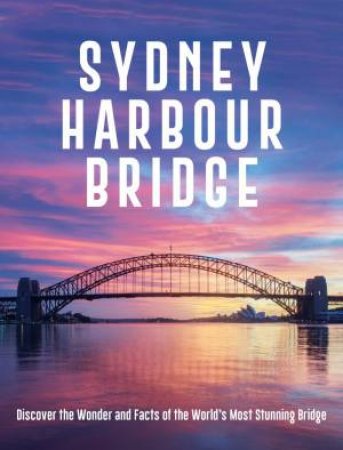 The Sydney Harbour Bridge