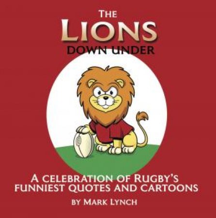 The Lions Down Under by Mark Lynch